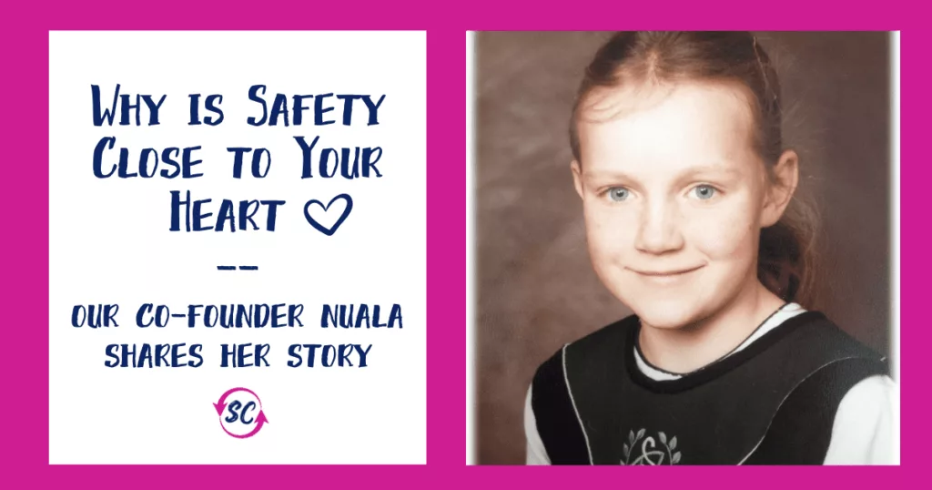 Why is safety close to your heart