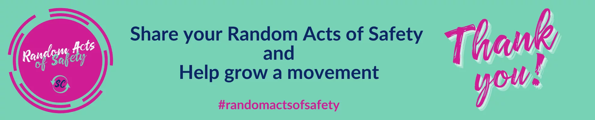 Share your Random Acts of Safety Banner