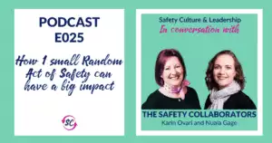 E025_How 1 small Random Act of Safety can have a big impact - Feature Image
